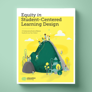 Equity in Student-Centered Learning Design