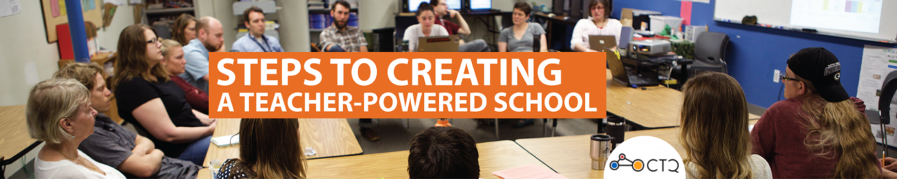 Steps to Creating a Teacher-Powered School